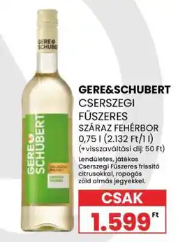 Spar GERE&SCHUBERT CSERSZEGI FŰSZERES SZÁRAZ FEHÉRBOR ajánlat