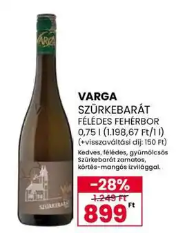 Spar Varga Szürkebarát Félédes Fehérbor ajánlat