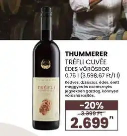Spar THUMMERER TRÉFLI CUVÉE ÉDES VÖRÖSBOR ajánlat