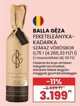Spar BALLA GÉZA FEKETELEÁNYKA-KADARKA ajánlat