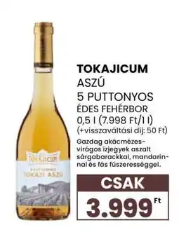Spar TOKAJICUM ASZÚ 5 PUTTONYOS ÉDES FEHÉRBOR ajánlat