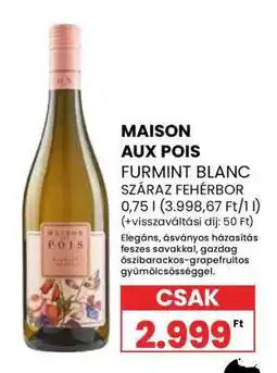 Spar Maison Aux Pois Furmint Blanc Száraz Fehérbor ajánlat