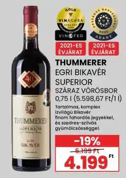 Spar THUMMERER EGRI BIKAVÉR SUPERIOR SZÁRAZ VÖRÖSBOR ajánlat