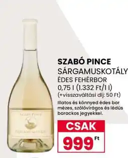 Spar Szabó Pince Sárgamuskotály Édes Fehérbor ajánlat