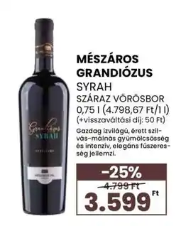 Spar MÉSZÁROS Grandiózus Syrah ajánlat