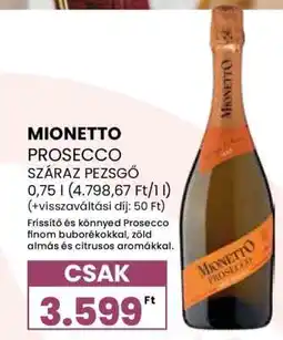 Spar Mionetto Prosecco Száraz Pezsgő ajánlat