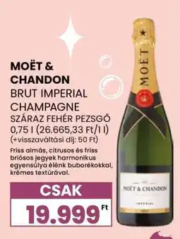 Spar MOËT & CHANDON BRUT IMPÉRIAL CHAMPAGNE ajánlat