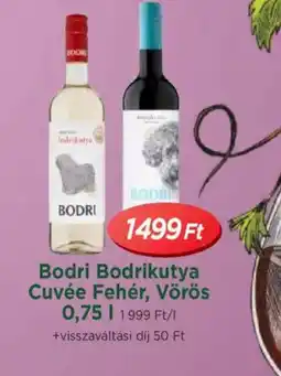 Real Bodri Bodrikutya Cuvée Fehér, Vörös ajánlat