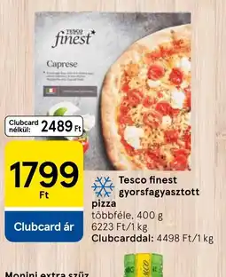 Tesco Tesco Finest Gyorsfagyasztott Pizza ajánlat
