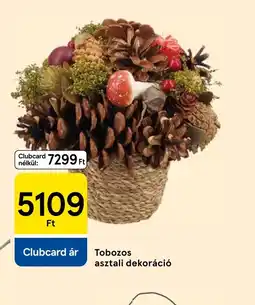 Tesco Tobozos asztali dekoráci ajánlat