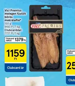 Tesco Vici Prémium melegen füstölt bőrös makrélafilé ajánlat