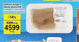 Tesco SeaFood Hungary fekete tőkehalfilé ajánlat