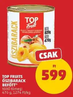 PENNY TOP FRUITS Őszibarack Befőtt ajánlat