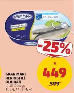 PENNY GRAN MARE Heringfilé olajban ajánlat