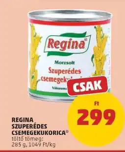 PENNY REGINA SZUPERÉDES CSEMEGEKUKORICA ajánlat
