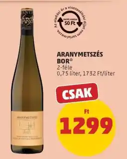 PENNY ARANYMETSZÉS BOR ajánlat