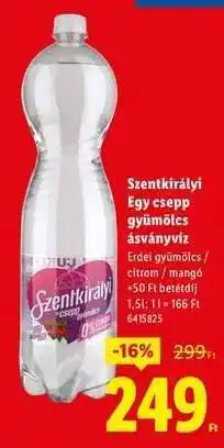 Lidl SZENTKIRÁLYI﻿﻿ Egy Csepp Gyümölcs ásványvíz ajánlat