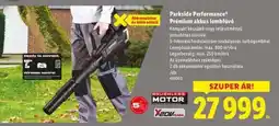 Lidl PARKSIDE PERFORMANCE Prémium akkus lombfúvó ajánlat