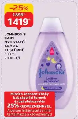 Auchan JOHNSON’S BABY NYUGTATÓ AROMA TUSFÜRDŐ ajánlat