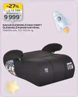 Auchan DAKAR ÜLÉSEMELŐ VAGY SWIFT ÜLÉSEMELŐ POHÁRTARTÓVAL ajánlat