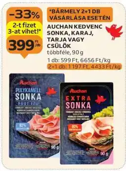 Auchan AUCHAN KEDVENC SONKA, KARAJ, TARJA VAGY CSÜLÖK ajánlat
