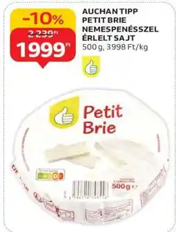 Auchan AUCHAN TIPP PETIT BRIE NEMESPENÉSSZEL ÉRLELT SAJT ajánlat