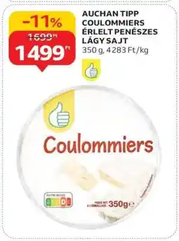 Auchan AUCHAN TIPP COULOMMIERS ÉRLELT PENÉSZES LÁGY SAJT ajánlat