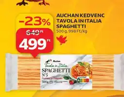 Auchan AUCHAN KEDVENC TAVOLA IN ITALIA SPAGHETTI ajánlat