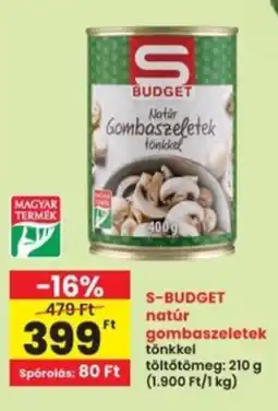 Interspar S-BUDGET natúr gombaszeletek ajánlat