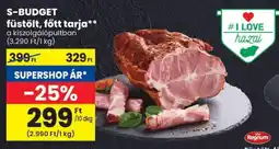 Spar S-BUDGET füstölt, főtt tarja ajánlat