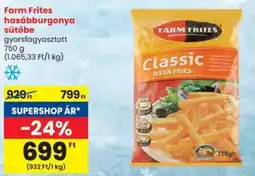 Spar Farm Frites hasábburgonya sütőbe ajánlat