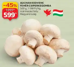 Auchan Auchan Kedvenc fehér csiperkegomba ajánlat