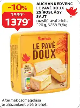 Auchan Auchan Kedvenc Le Pavé Doux zsíros lágy sajt ajánlat