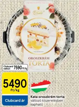 Tesco Kata oroszkrém torta ajánlat