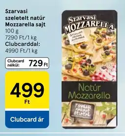 Tesco Szarvasi szeletelt natúr Mozzarella sajt ajánlat