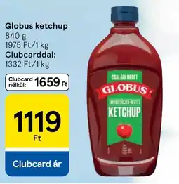 Tesco Globus ketchup ajánlat