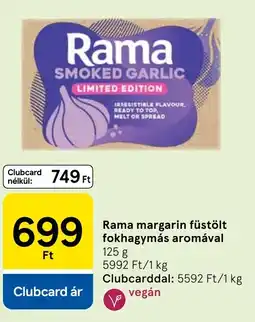 Tesco Rama margarin füstölt fokhagymás aromával ajánlat