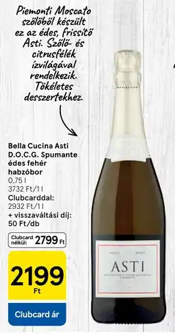 Tesco Bella Cucina Asti D.O.C.G. Spumante édes fehér habzóbor ajánlat