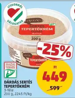 PENNY Dárdás Sertés Tepertőkrém ajánlat