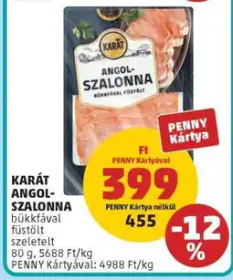 PENNY KARÁT ANGOL-SZALONNA ajánlat