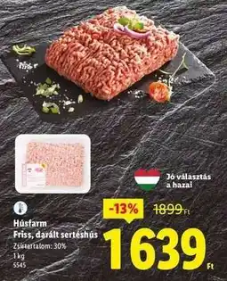 Lidl HÚSFARM Friss, darált sertéshús ajánlat