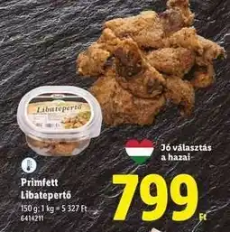 Lidl Prímfett Libatepertő ajánlat