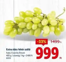 Lidl Extra édes fehér szőlő ajánlat
