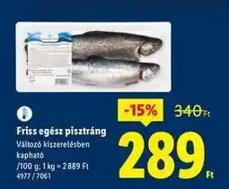 Lidl Friss egész pisztráng ajánlat