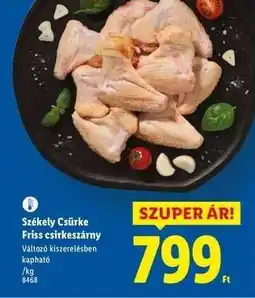 Lidl Székely Csirke Friss csirkeszárny ajánlat