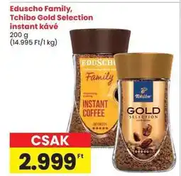 Spar Eduscho Family, Tchibo Gold Selection instant kávé ajánlat