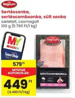 Spar Market Regnum Sertéssonka, sertéscombsonka, sült sonka ajánlat
