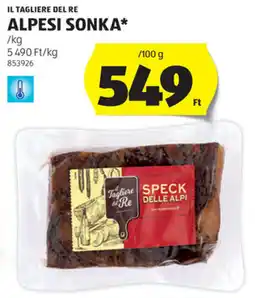 ALDI Il Dagliere del Re Alpesi sonka ajánlat