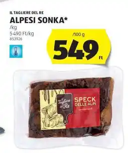 ALDI IL TAGLIERE DEL RE ALPESI SONKA ajánlat