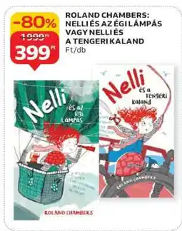 Auchan ROLAND CHAMBERS: NELLI ÉS AZ ÉGI LÁMPÁS VAGY NELLI ÉS A TENGERI KALAND ajánlat